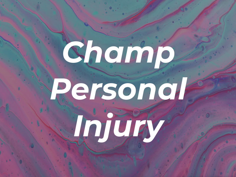 Champ Law Personal Injury