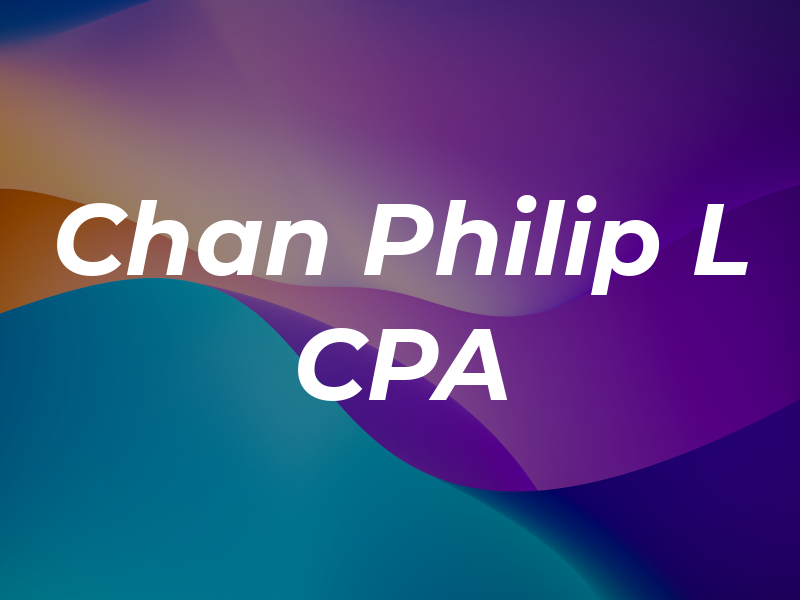 Chan Philip L CPA