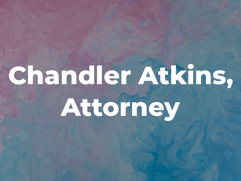 Chandler D. Atkins, Attorney at Law