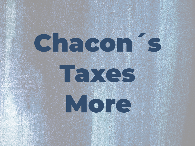 Chacon´s Taxes and More