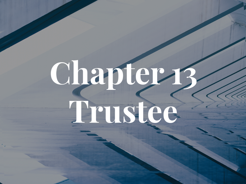 Chapter 13 Trustee