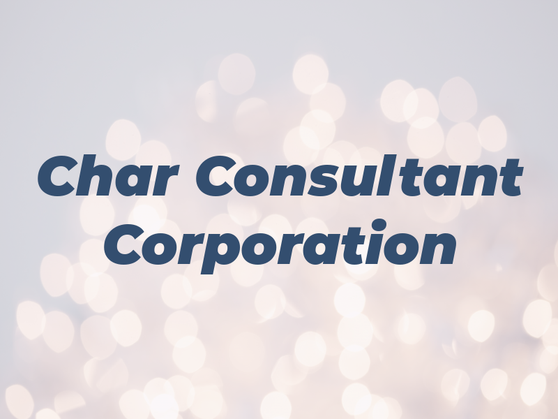 Char Consultant Corporation