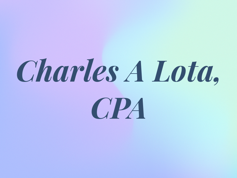 Charles A Lota, CPA