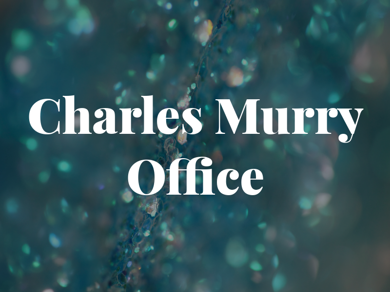 Charles A Mc Murry Law Office