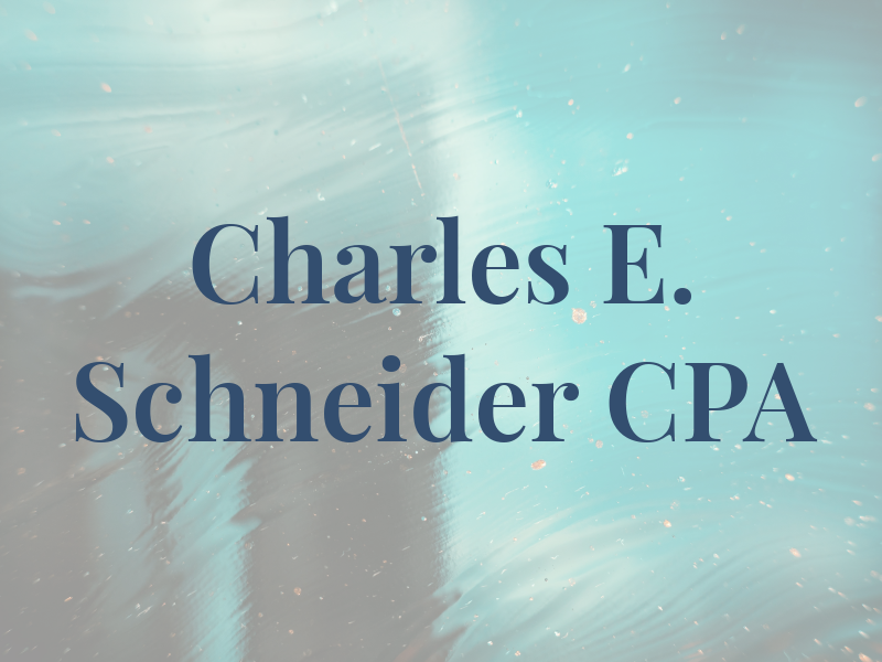 Charles E. Schneider CPA