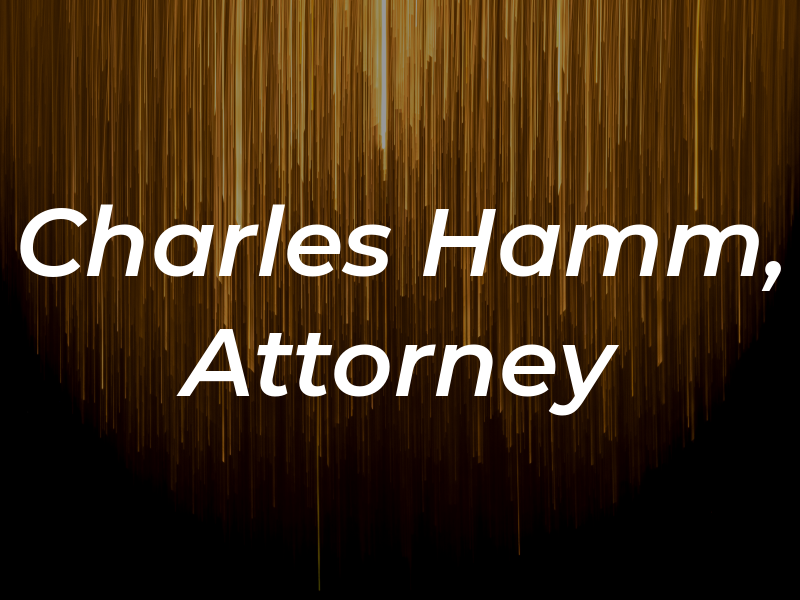 Charles Hamm, Attorney at Law