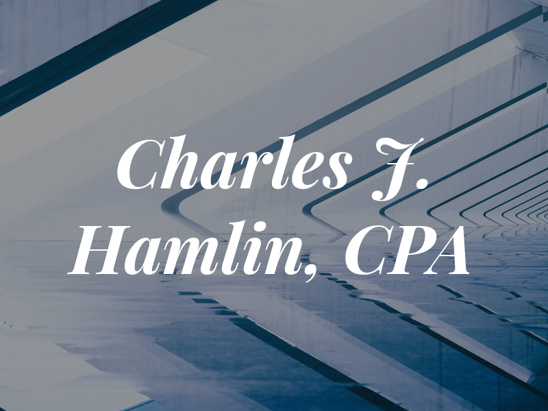 Charles J. Hamlin, CPA