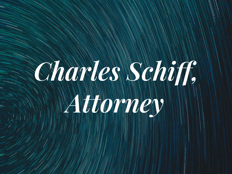 Charles M. Schiff, Attorney at Law