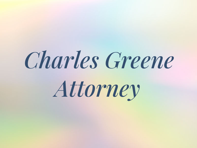 Charles b. Greene Attorney at Law