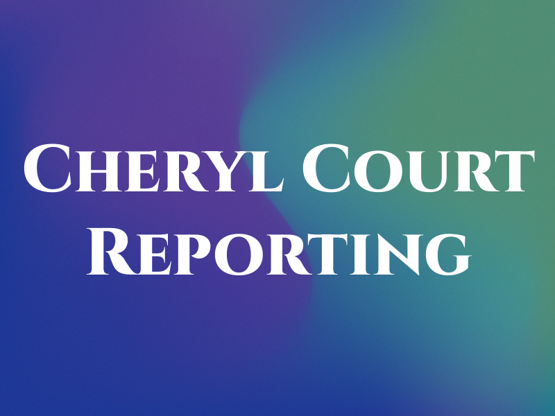 Cheryl van Tol Court Reporting