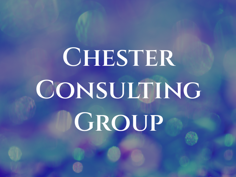 Chester Consulting Group