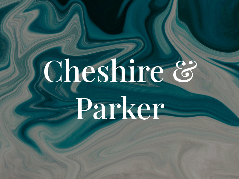 Cheshire & Parker