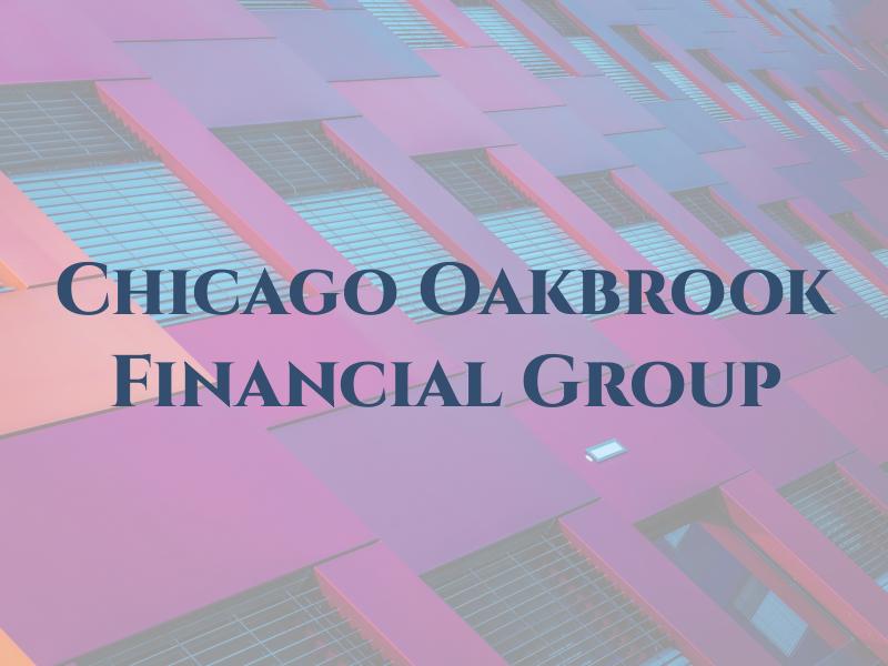 Chicago Oakbrook Financial Group