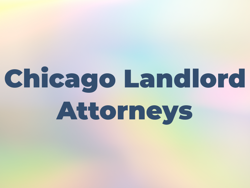 Chicago Landlord Attorneys