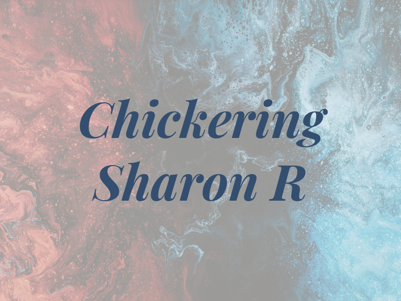 Chickering Sharon R