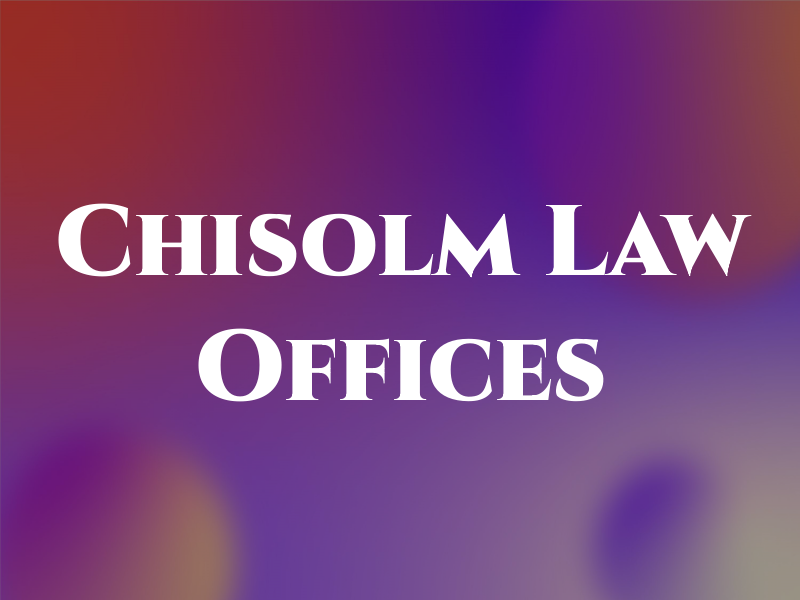 Chisolm Law Offices
