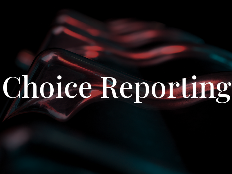 Choice Reporting