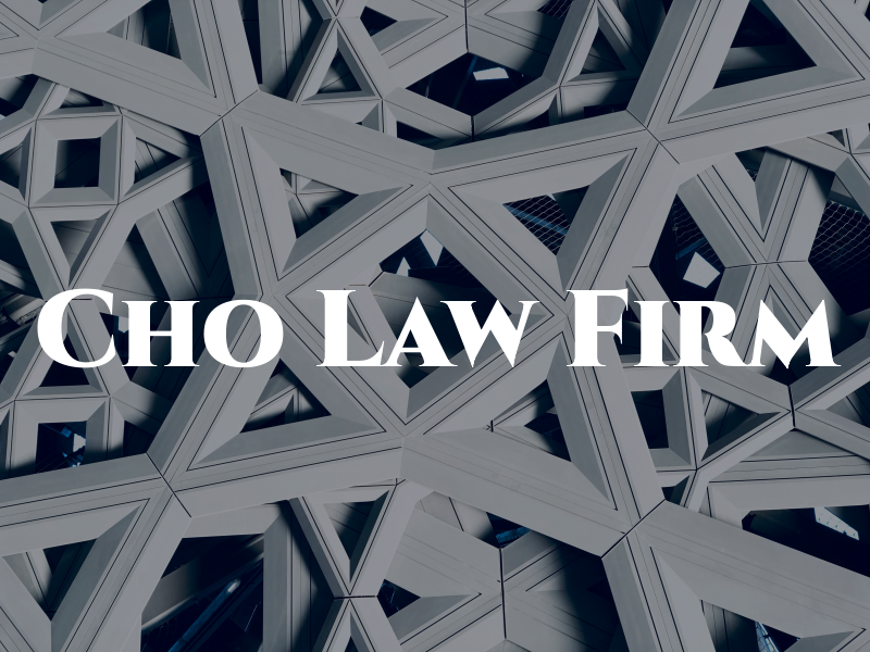 Cho Law Firm