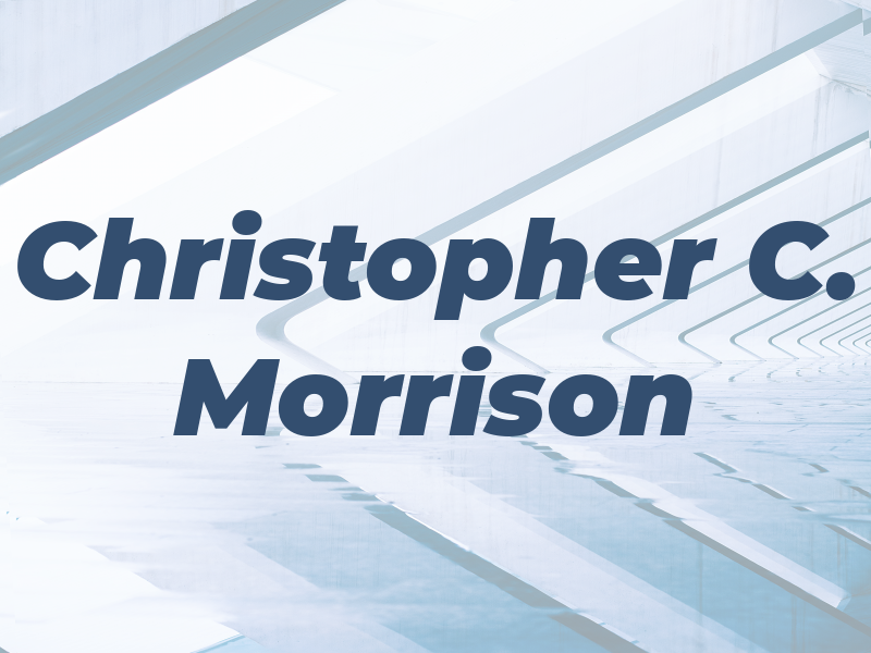 Christopher C. Morrison