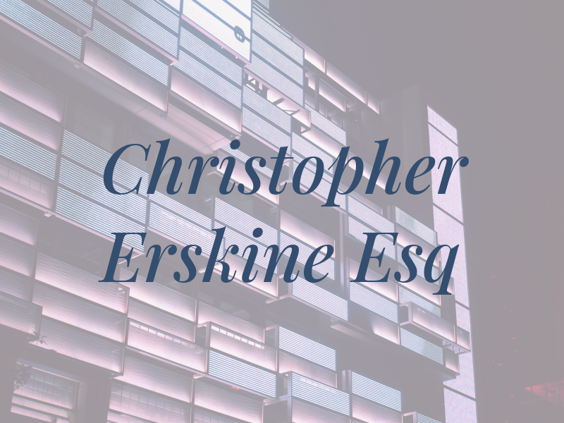 Christopher Erskine Esq