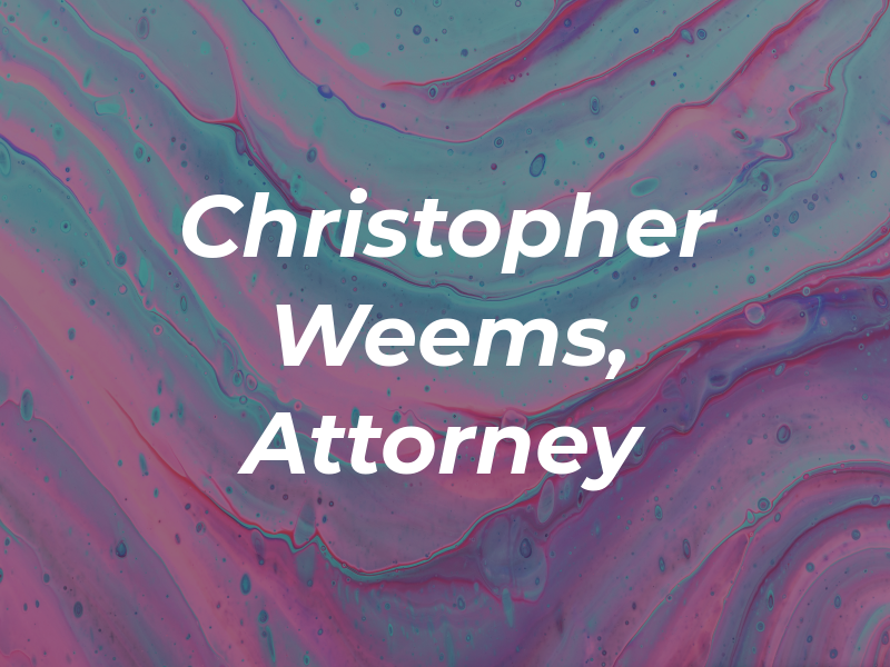 Christopher L Weems, Attorney at Law