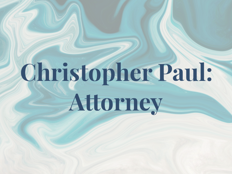Christopher Paul: Attorney at Law