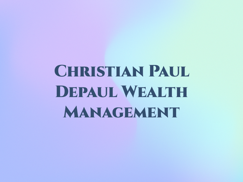 Christian De Paul - Depaul Wealth Management