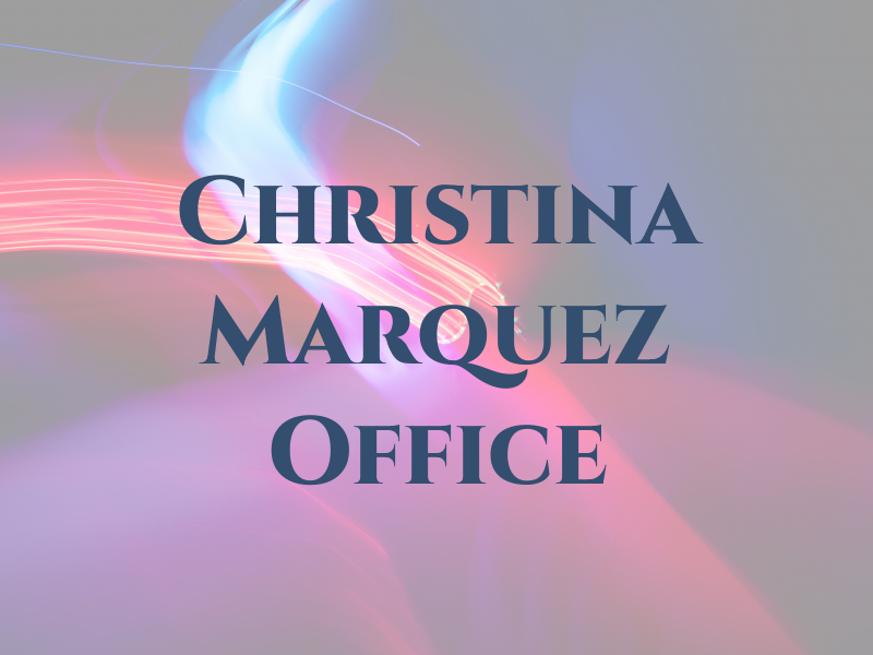 Christina Marquez Law Office
