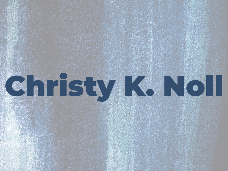 Christy K. Noll