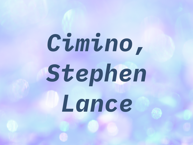 Cimino, Stephen Lance