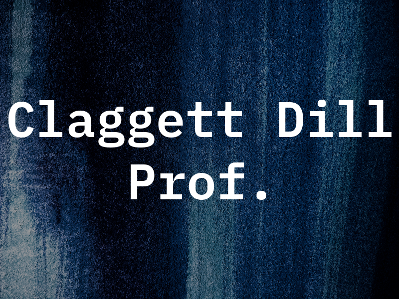 Claggett & Dill Prof.