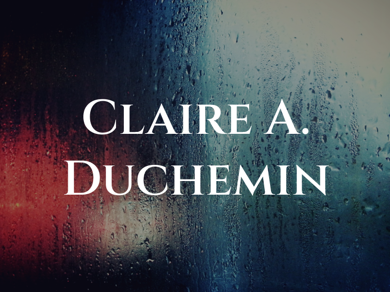 Claire A. Duchemin
