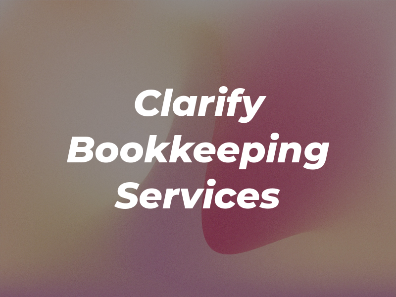 Clarify Bookkeeping Services