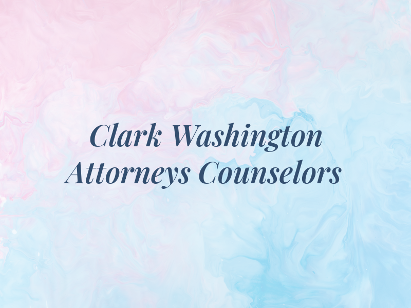 Clark & Washington Attorneys and Counselors at Law