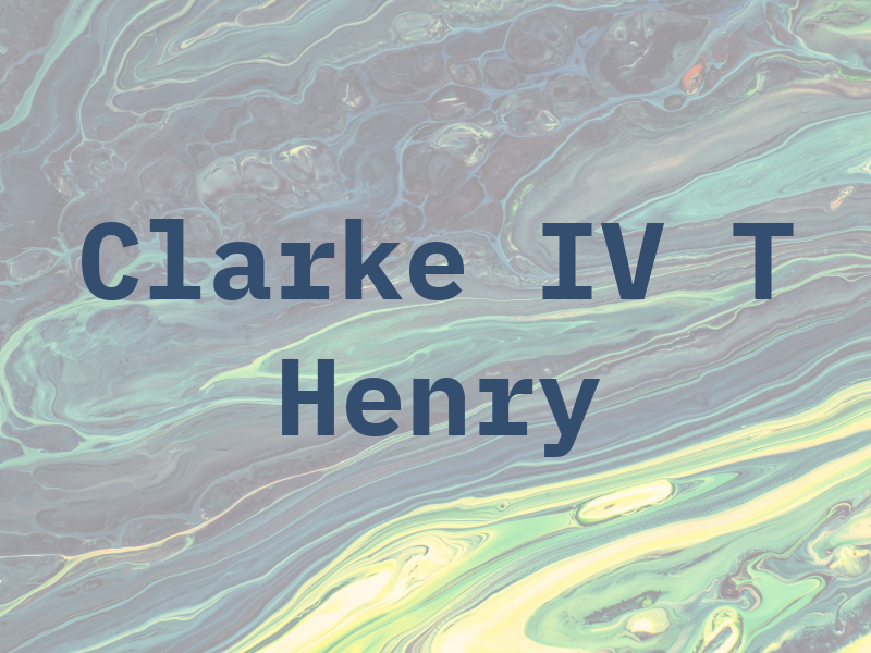 Clarke IV T Henry