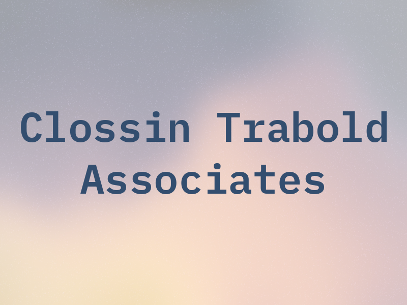 Clossin Trabold & Associates