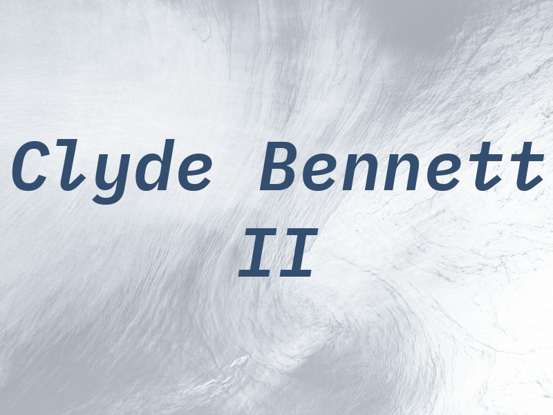 Clyde Bennett II