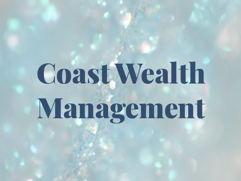 Coast Wealth Management