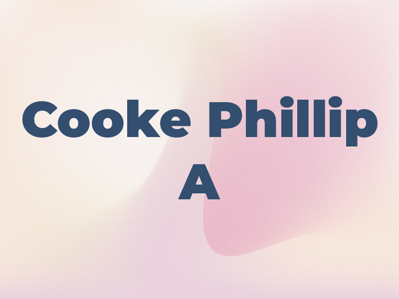 Cooke Phillip A