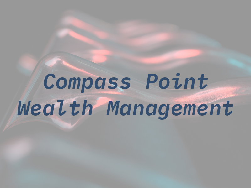 Compass Point Wealth Management