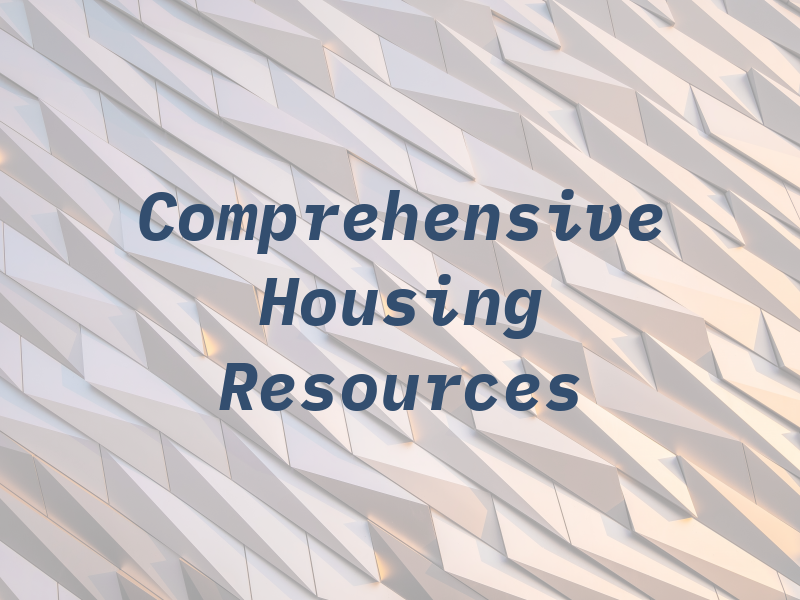 Comprehensive Housing Resources