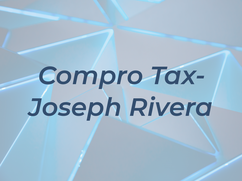 Compro Tax- Joseph Rivera