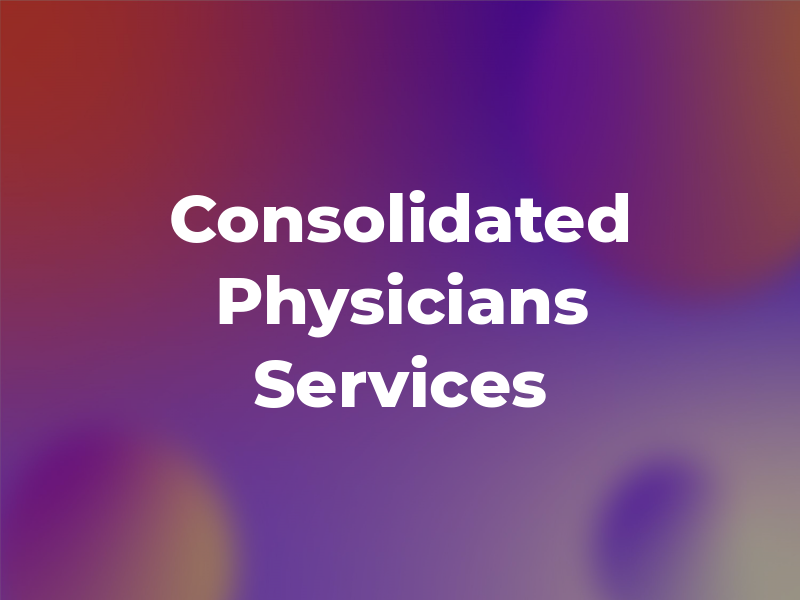 Consolidated Physicians Services