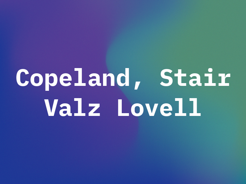 Copeland, Stair Valz & Lovell