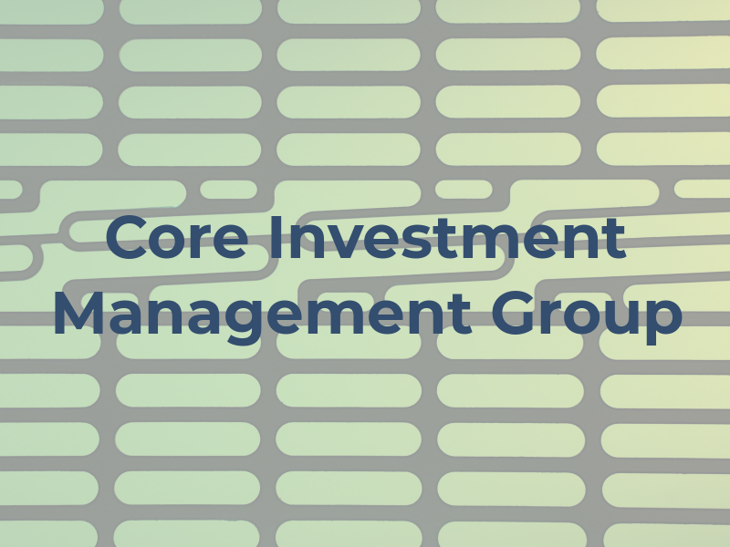 Core Investment Management Group