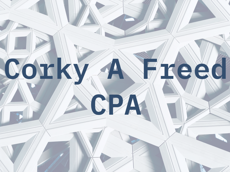 Corky A Freed CPA
