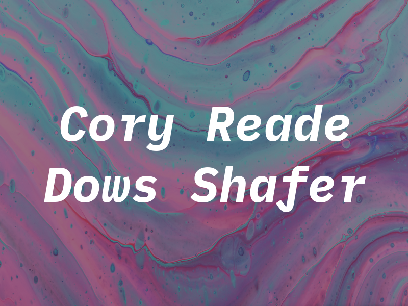 Cory Reade Dows & Shafer