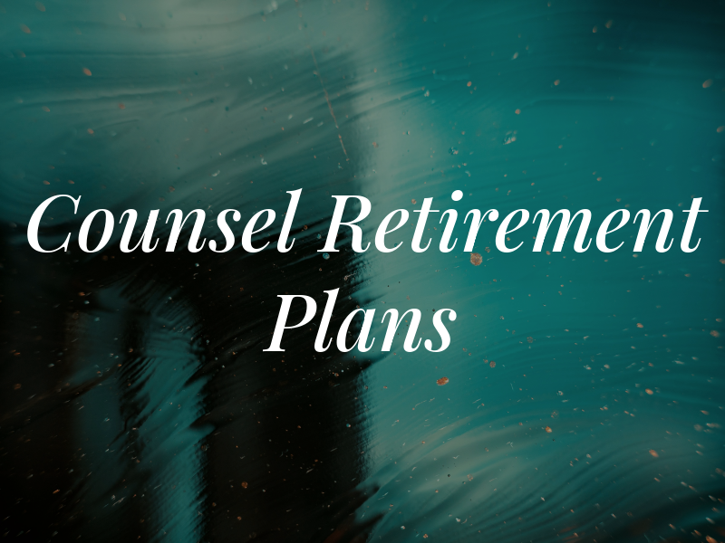 Counsel Retirement Plans