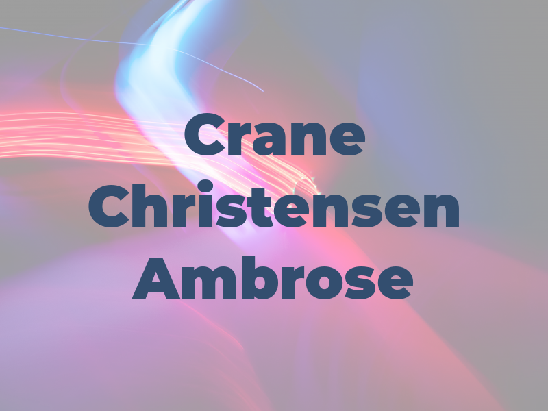 Crane Christensen & Ambrose