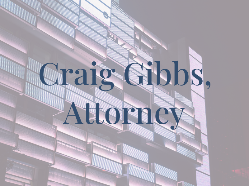Craig E. Gibbs, Attorney At Law